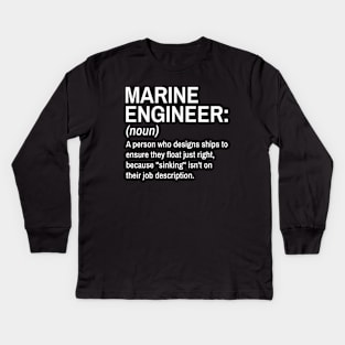 Marine Engineer Funny Definition Engineer Definition / Definition of an Engineer Kids Long Sleeve T-Shirt